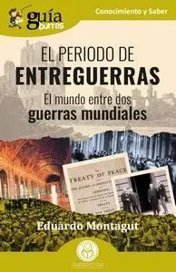 El Periodo de Entreguerras. El Mundo entre Dos Guerras Mundiales