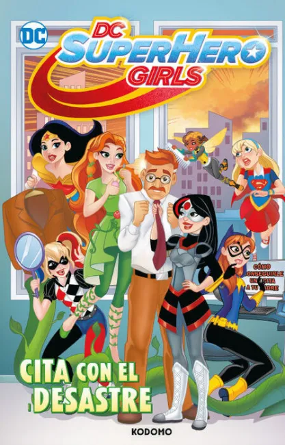 Super Hero Girls Cita con el Desastre