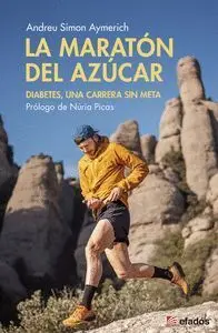 La Maraton del Azucar. Diabetes, una Carrera sin Meta