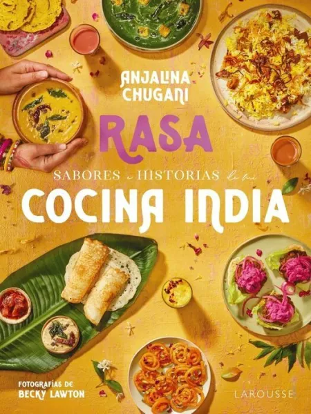 Rasa Sabores e Historias de mi Cocina India