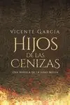 Hijos de las Cenizas. Una Historia de la Edad Media