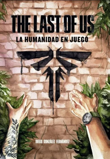 The Last Of Us: la Humanidad en Juego