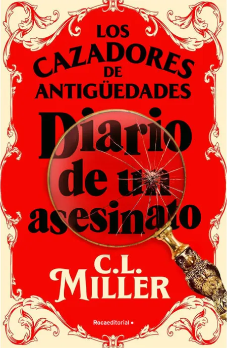 Los Cazadores de Antigüedades. Diario de un Asesinato