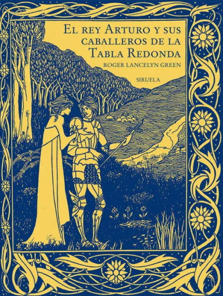 El Rey Arturo y Sus Caballeros de la Tabla Redonda