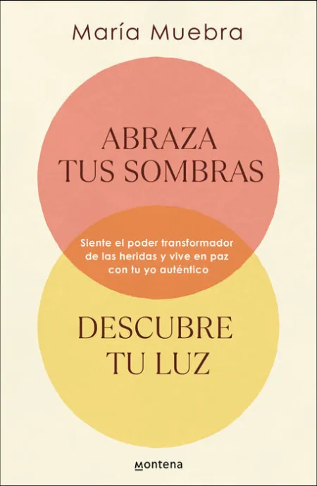 Abraza Tus Sombras. Descubre tu Luz
