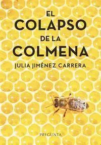 El Colapso de la Colmena