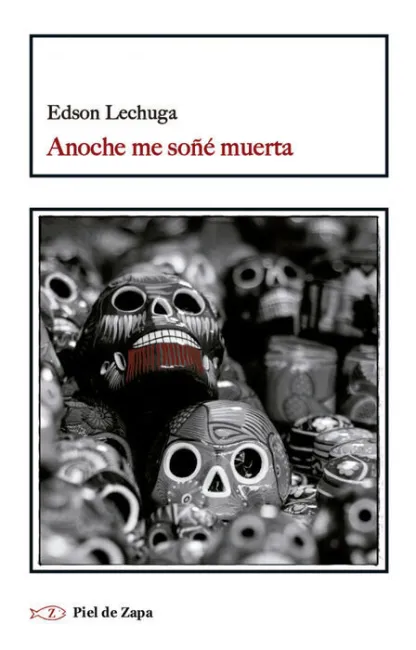 Anoche me Soñé Muerta
