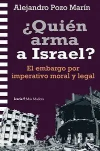 ¿Quien Arma a Israel?