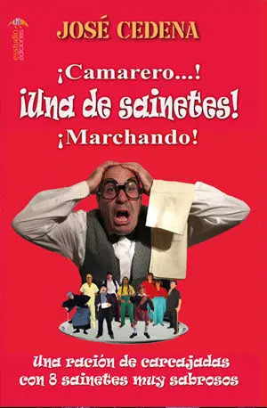 ¡Camarero! ¡Una de Sainetes! ¡Marchando!