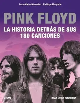 Pink Floyd la Historia Detras de Sus 180 Canciones