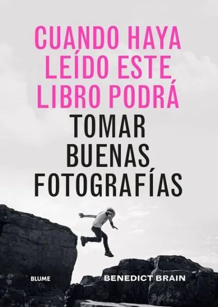Cuando Haya Leido este Libro Podrá Tomar Buenas Fotografias
