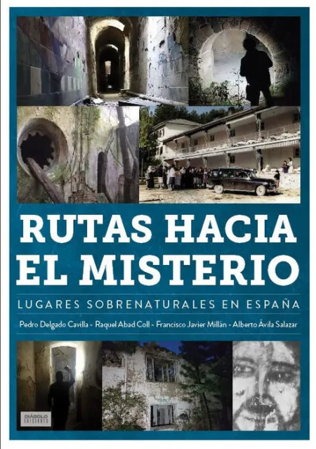 Rutas Hacia el Misterio Lugares Sobrenaturales en España