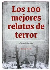 Los 100 Mejores Relatos de Terror. Guía de Lectura