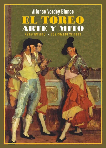 El Toreo. Arte y Mito