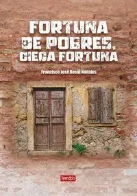 Fortuna de Pobres Ciega Fortuna