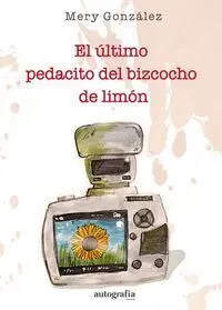 El Último Pedacito del Bizcocho de Limón