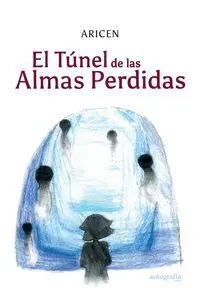 El Túnel de las Almas Perdidas