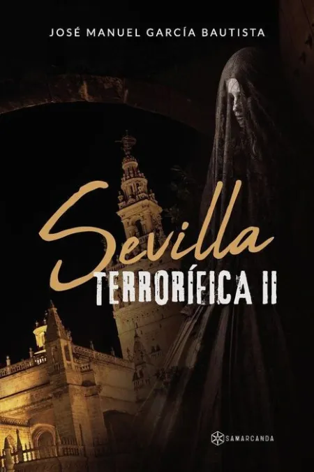 Sevilla Terrorifica Ii