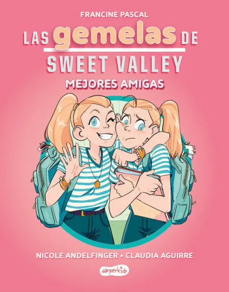 Las Gemelas de Sweet Valley: Mejores Amigas (Libro 1)