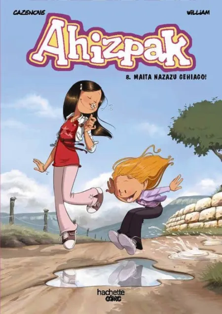 Ahizpak 8: Maita Nazazu Gehiago!