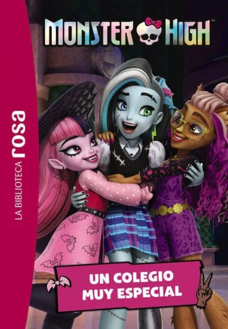 La Biblioteca Rosa. Monster High, 1. Un Colegio Muy Especial