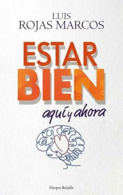 Estar Bien Aquí y Ahora