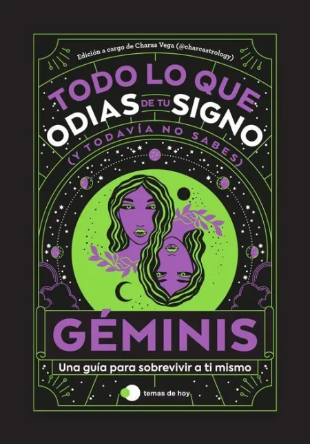 Géminis: Todo lo que Odias de tu Signo y Todavía no Sabes
