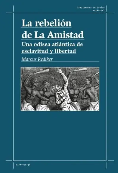 Rebelión de la Amistad, la