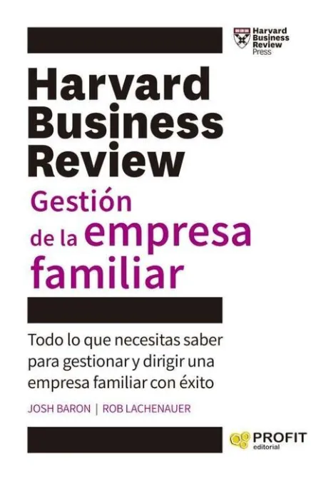 Harvard Business Review Gestión de la Empresa Familiar