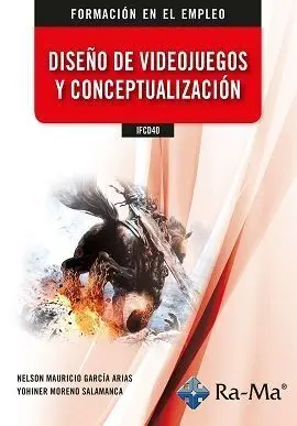 Ifcd40 Diseño de Videojuegos y Conceptualización