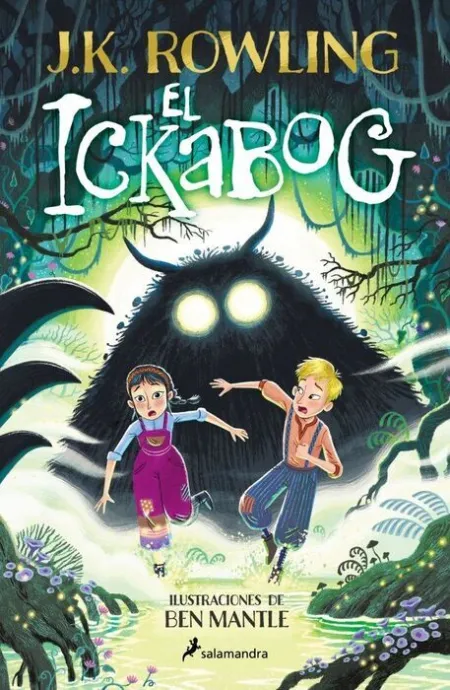 El Ickabog (Edición con Ilustraciones de Ben Mantle)