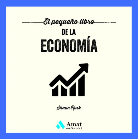 El Pequeño Libro de la Economía