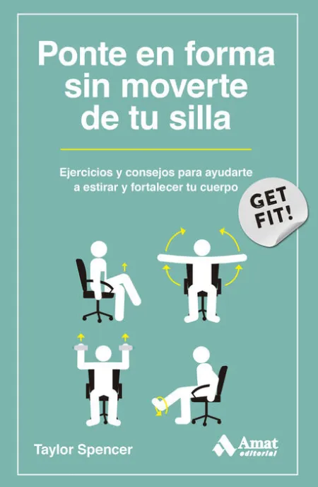 Ponte en Forma sin Moverte de tu Silla