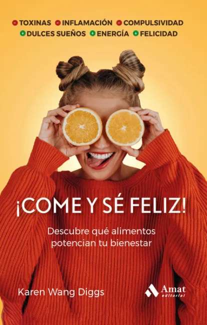 ¡Come y sé Feliz!