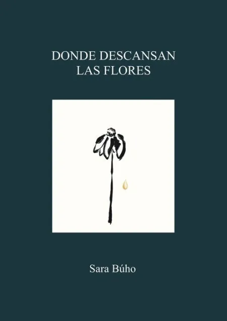 Donde Descansan las Flores