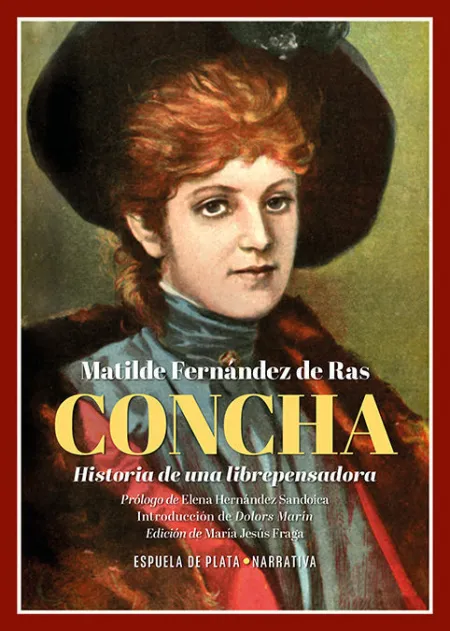 Concha. Historia de una Librepensadora