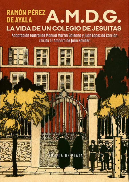 A M D G la Vida de un Colegio de Jesuitas