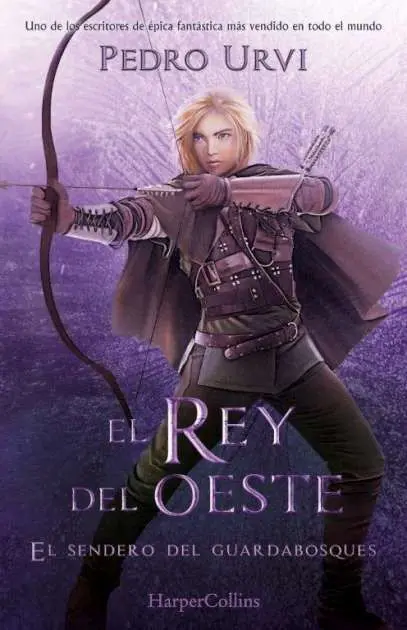 El Rey del Oeste. El Sendero del Guardabosques/ 7