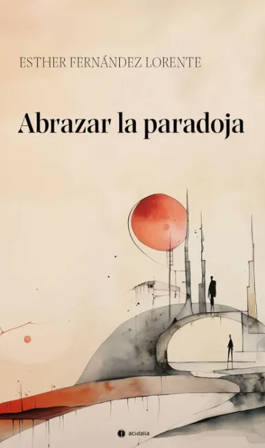 Abrazar la Paradoja