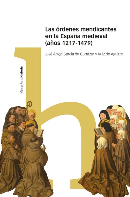 Los Origenes Mendicantes en la España Medieval (1217-1479