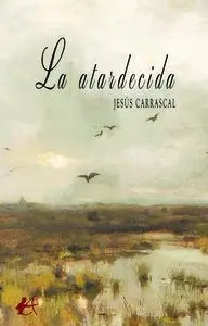 La Atardecida