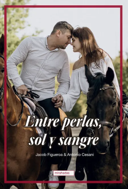 Entre Perlas, Sol y Sangre