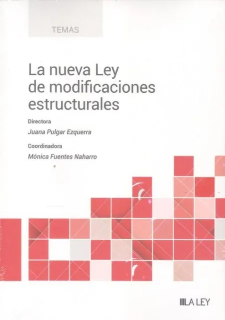 Nueva Ley de Modificaciones Estructurales, la