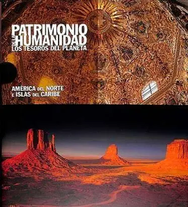 America del Norte e Islas del Caribe. Patrimonio de la Humandiad, los Tesoros del Planeta