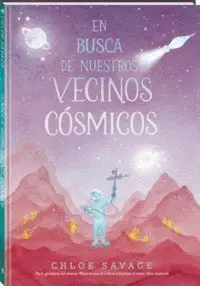 En Busca de nuestros Vecinos Cosmicos