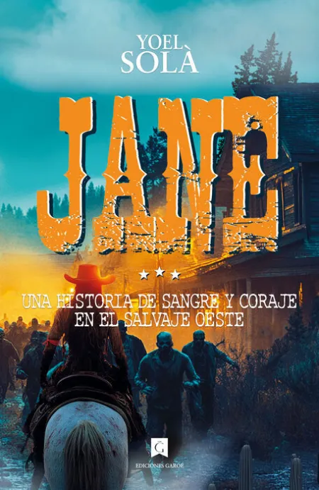 Jane. Una Historia de Sangre y Coraje en el Salvaje Oeste