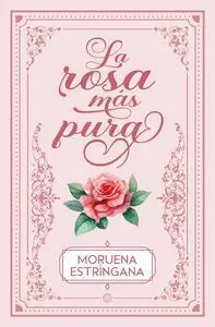 La Rosa Más Pura