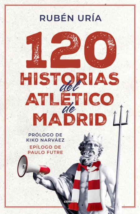 120 Historias del Atletico de Madrid