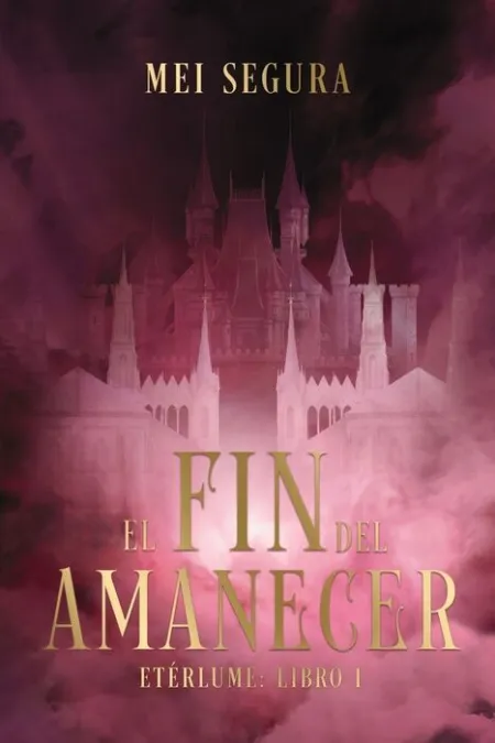 El Fin del Amanecer