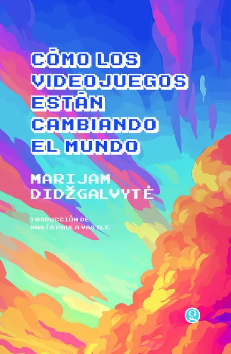 Como los Videojuegos Estan Cambiando el Mundo
